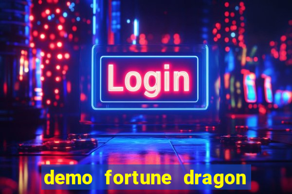 demo fortune dragon com ganho certo